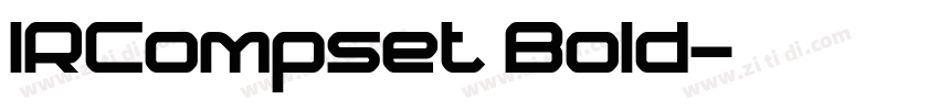 IRCompset Bold字体转换
